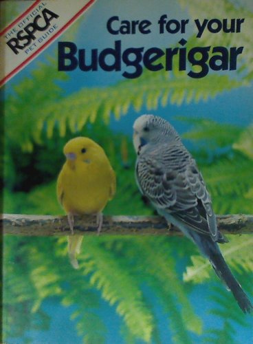 Care for your Budgerigar (The Official RSPCA Pet Guide) - High-Tech & Électronique Amazon Royaume-Uni à 3.99€
