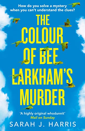 The Colour of Bee Larkham’s Murder: The Richard & Judy Book... - Bon plan à 3.06€