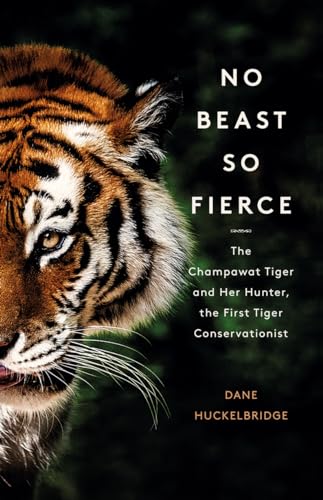 No Beast So Fierce: The Champawat Tiger and Her Hunter, the... - Livres & eBooks Amazon Allemagne à 22.72€