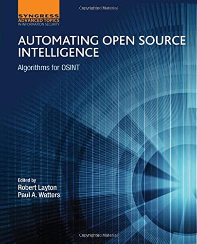 Automating Open Source Intelligence: Algorithms for OSINT... - High-Tech & Électronique Amazon Allemagne à 5.99€