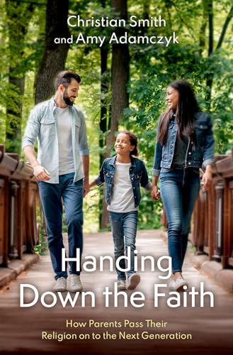 Handing Down the Faith: How Parents Pass Their Religion on... - Livres & eBooks Amazon Royaume-Uni à 8.00€