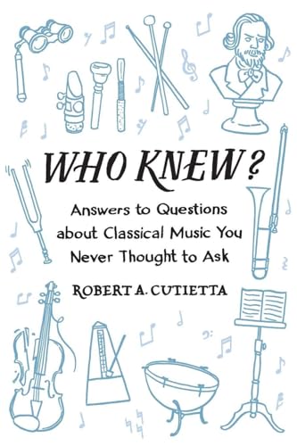 WHO KNEW: Answers to Questions about Classical Music You... - Livres & eBooks Amazon Allemagne à 6.15€