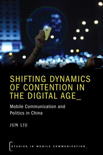 Shifting Dynamics of Contention in the Digital Age: Mobile... - Erreur de prix -80% à 21.29€