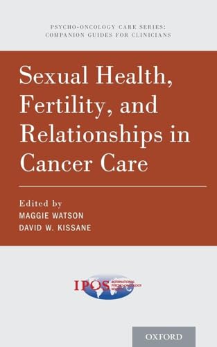 Sexual Health, Fertility, and Relationships in Cancer Care - Bon plan à 8.51€