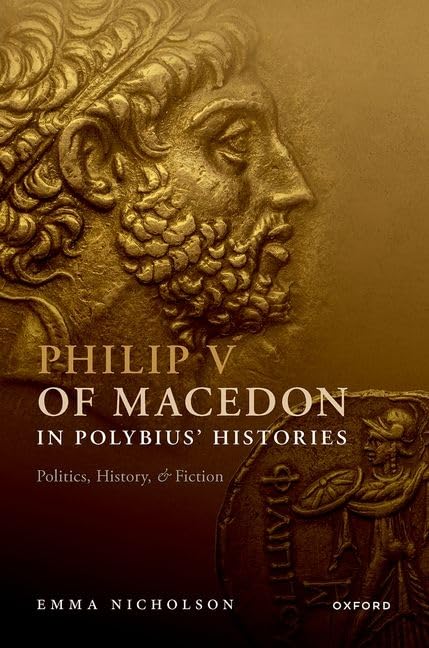 Philip V of Macedon in Polybius' Histories: Politics... - Maison & Cuisine en promo à 63.84€