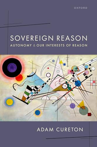 Sovereign Reason: Autonomy and our Interests of Reason - Auto & Moto Amazon Espagne à 46.63€