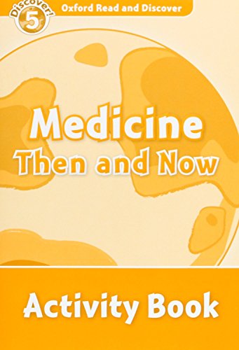 Oxford Read and Discover 5. Medicine Then and Now Activity... - Bricolage & Outils en promo à 3.54€