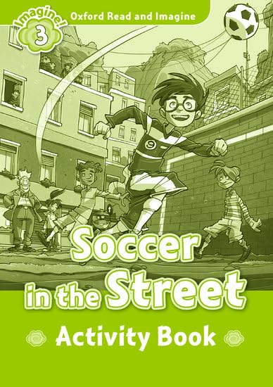 Oxford Read and Imagine 3. Soccer in the Street Activity... - Sports & Fitness Amazon Espagne à 3.54€