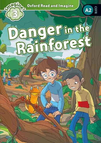 Oxford Read and Imagine 3. Danger in the Rainforest - Bon plan à 7.70€