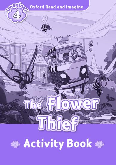 Oxford Read and Imagine 4. The Flower Thief Activity Book - Jardin & Extérieur en promo à 3.54€