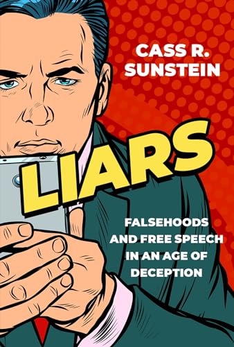Liars: Falsehoods and Free Speech in an Age of Deception... - Amazon Royaume-Uni à 4.57€
