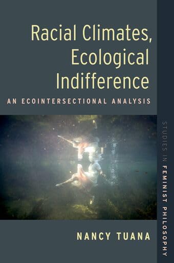 Racial Climates, Ecological Indifference: An... - Amazon Espagne à 21.96€