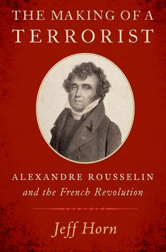 The Making of a Terrorist: Alexandre Rousselin and the... - Amazon Italie à 7.31€