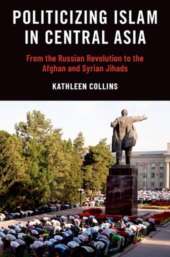 Politicizing Islam in Central Asia: From the Russian... - Maison & Cuisine Amazon Espagne à 16.30€