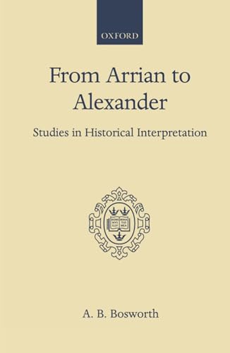 From Arrian to Alexander: Studies in Historical... - Livres & eBooks en promo à 81.09€