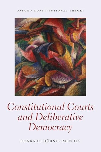 Constitutional Courts and Deliberative Democracy (Oxford... - Amazon Espagne à 23.46€