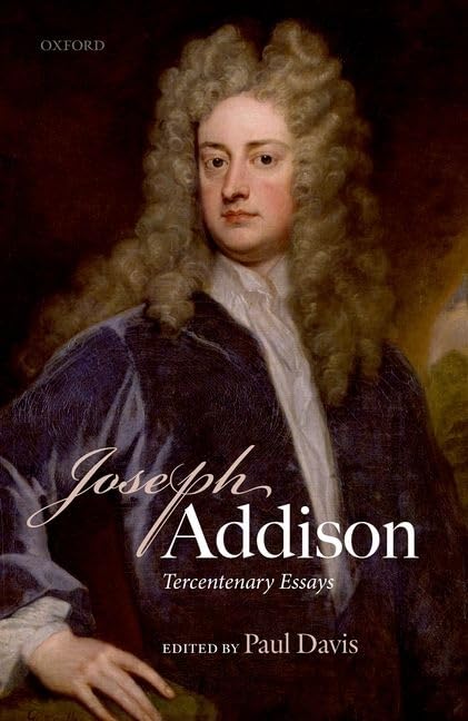 Joseph Addison: Tercentenary Essays - Livres & eBooks Amazon Royaume-Uni à 10.59€