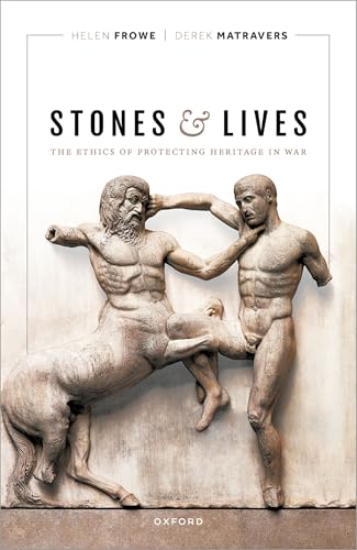 Stones and Lives: The Ethics of Protecting Heritage in War - Livres & eBooks Amazon Royaume-Uni à 22.74€