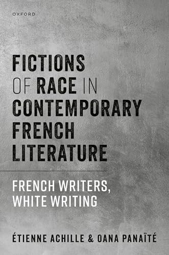 Fictions of Race in Contemporary French Literature: French... - Deal du jour à 4.40€