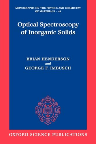 Optical Spectroscopy of Inorganic Solids: 44 (Monographs on... - Bon plan à 11.02€