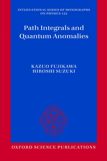 Path Integrals and Quantum Anomalies (International Series... - Bon plan à 14.52€