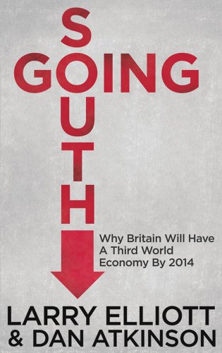 Going South: Why Britain will have a Third World Economy by... - Amazon Royaume-Uni à 8.00€