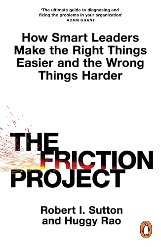 The Friction Project: How Smart Leaders Make the Right... - Livres & eBooks Amazon Italie à 2.77€