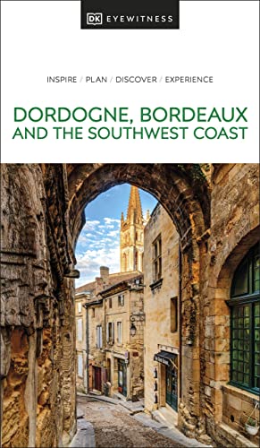 DK Eyewitness Dordogne, Bordeaux and the Southwest Coast... - Animalerie Amazon Espagne à 5.31€