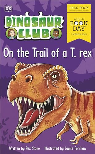 Dinosaur Club: On the Trail of a T. rex.: World Book Day... - Livres & eBooks Amazon Royaume-Uni à 0.97€