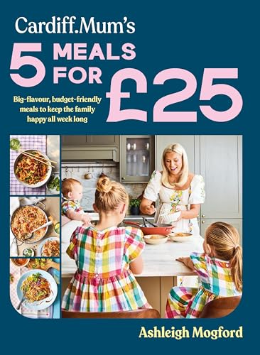 Cardiff Mum’s 5 Meals For £25: Big-flavour, budget-friendly... - Auto & Moto Amazon Royaume-Uni à 13.86€