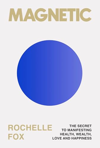 The Magnetic: The Secret to Manifesting Health, Wealth... - Sports & Fitness en promo à 32.62€