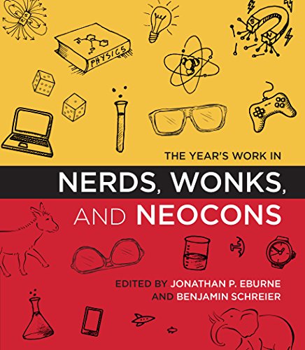 The Year's Work in Nerds, Wonks, and Neocons (The Year's... - Livres & eBooks Amazon Royaume-Uni à 22.99€