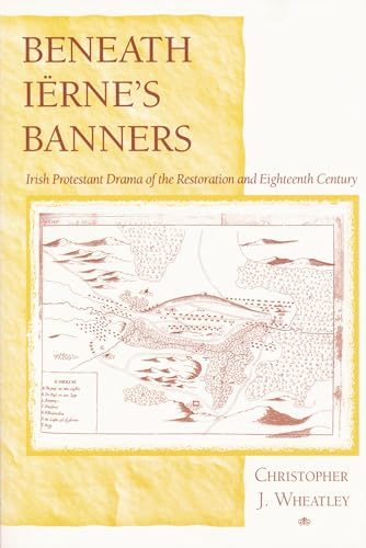 Beneath Iërne’s Banners: Irish Protestant Drama of the... - High-Tech & Électronique en promo à 17.99€