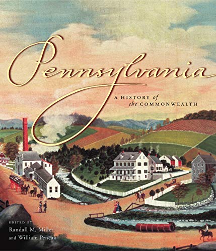 Pennsylvania: A History of the Commonwealth - Livres & eBooks en promo à 67.64€