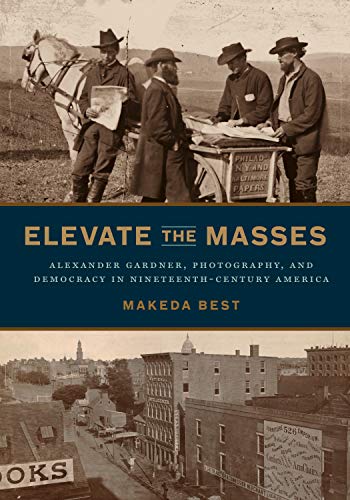 Elevate the Masses: Alexander Gardner, Photography, and... - Sports & Fitness Amazon Royaume-Uni à 21.99€