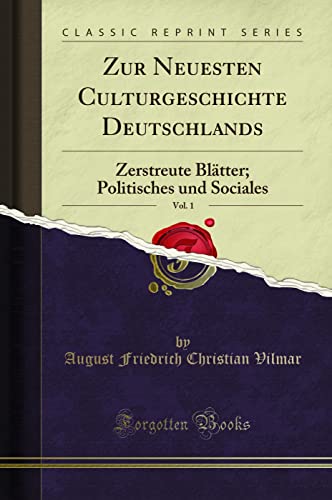 Zur Neuesten Culturgeschichte Deutschlands, Vol. 1:... - Deal du jour à 3.07€