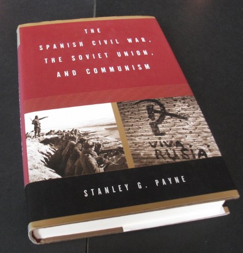 The Spanish Civil War, The Soviet Union, And Communism - Livres & eBooks Amazon Allemagne à 37.08€