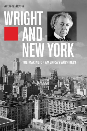 Wright and New York: The Making of America's Architect - Livres & eBooks Amazon Italie à 9.08€