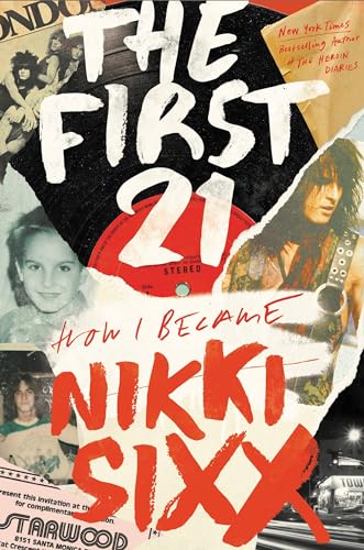 The First 21: How I Became Nikki Sixx - Deal du jour à 6.36€