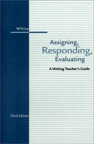 Assigning, Responding, Evaluating: A Writing Teacher's Guide - Livres & eBooks Amazon Allemagne à 25.15€