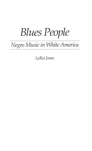 Blues People: Negro Music in White America - Livres & eBooks Amazon Allemagne à 11.92€