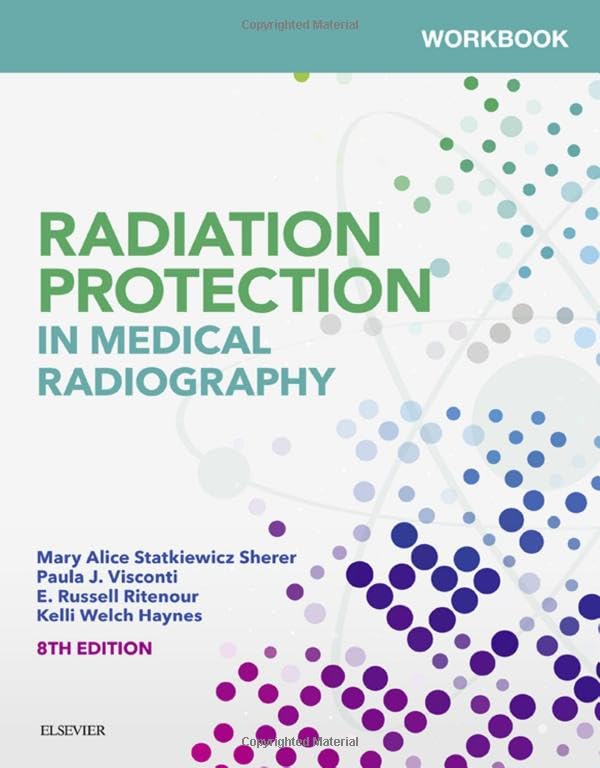 Workbook for Radiation Protection in Medical Radiography - Livres & eBooks Amazon Allemagne à 58.90€