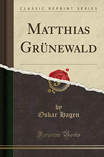 Matthias Grünewald (Classic Reprint) - Amazon Allemagne à 4.80€