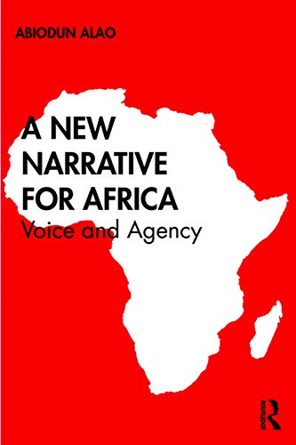 A New Narrative for Africa: Voice and Agency - Livres & eBooks Amazon Royaume-Uni à 10.00€