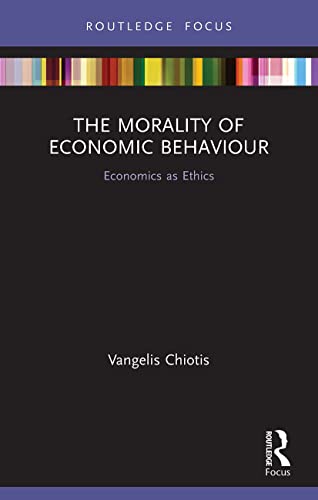 The Morality of Economic Behaviour: Economics as Ethics... - Maison & Cuisine Amazon Royaume-Uni à 8.00€