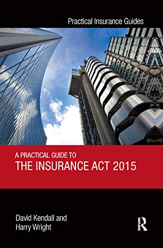 A Practical Guide to the Insurance Act 2015 (Practical... - Livres & eBooks Amazon Allemagne à 29.97€