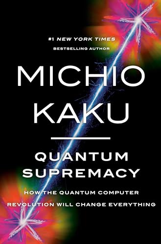 Quantum Supremacy: How the Quantum Computer Revolution Will... - High-Tech & Électronique Amazon Italie à 10.70€