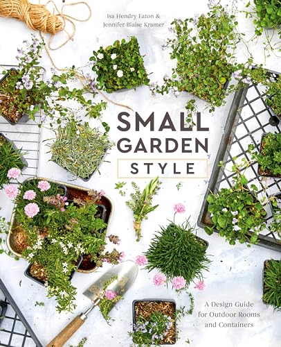 Small Garden Style: A Design Guide for Outdoor Rooms and... - Jardin & Extérieur Amazon Espagne à 7.51€