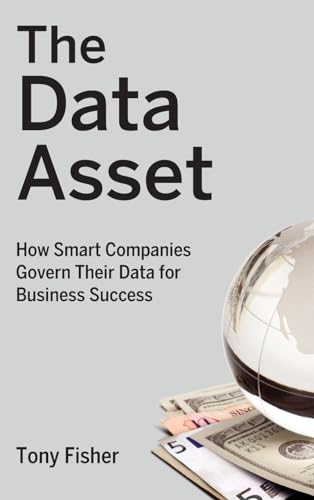 The Data Asset: How Smart Companies Govern Their Data for... - Maison & Cuisine Amazon Allemagne à 5.66€