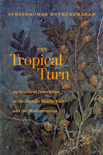 Tropical Turn: Agricultural Innovation in the Ancient... - Livres & eBooks Amazon Royaume-Uni à 9.99€